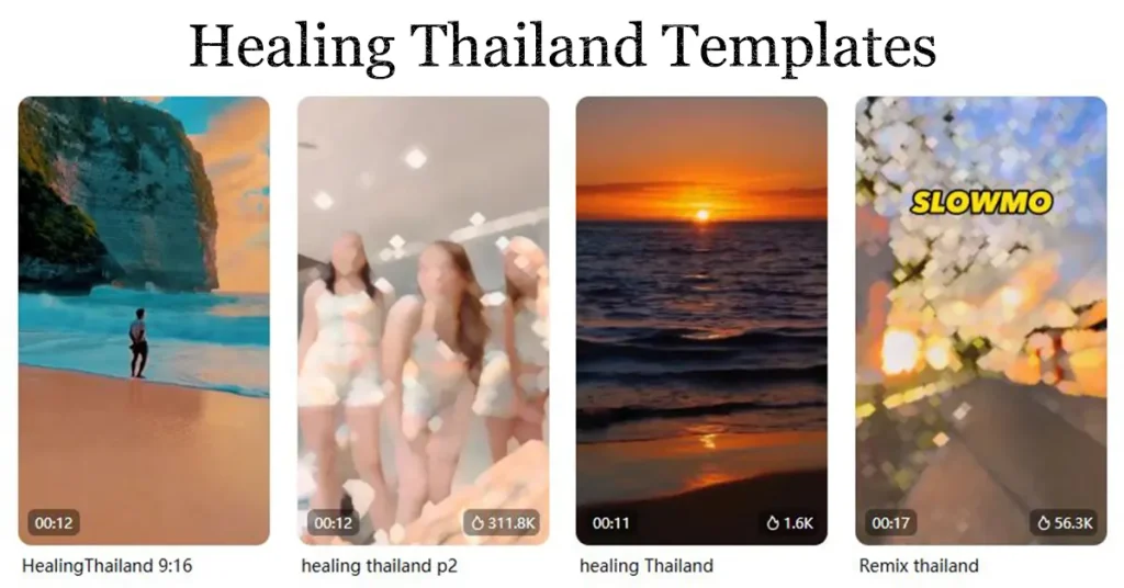 Healing Thailand CapCut templates 2025 featuring slow-motion, aesthetic beach vibes, sunset views, and remix styles. Best viral CapCut trends for TikTok and Instagram Reels.